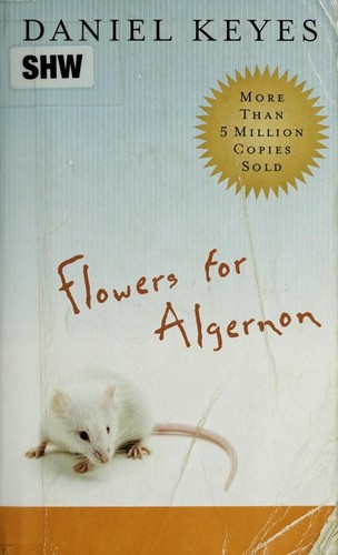 Blumen für Algernon von Daniel Keyes