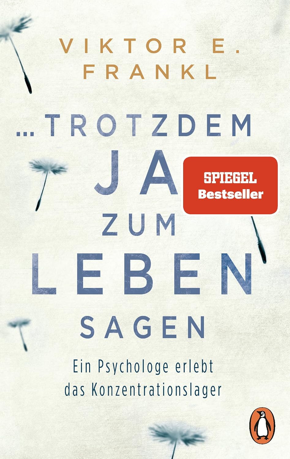 ...trotzdem Ja zum Leben sagen von Viktor Frankl